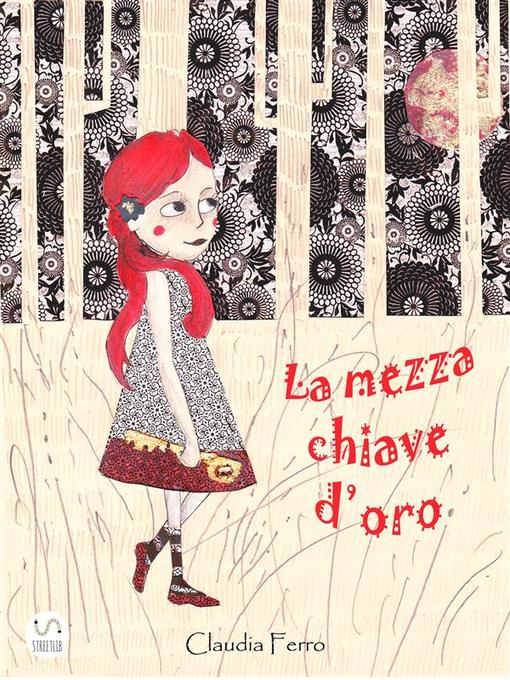 Title details for La mezza chiave d'oro by Claudia Ferro - Available